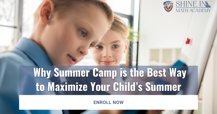 Summer Camp at Shine In Math Academy - Maximize Your Child’s Summer